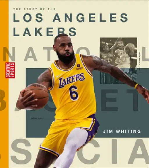 The Story of the Los Angeles Lakers by Jim Whiting
