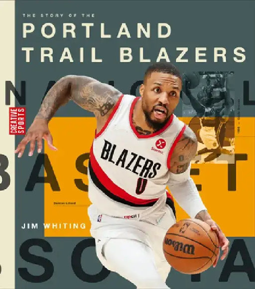 The Story of the Portland Trail Blazers by Jim Whiting