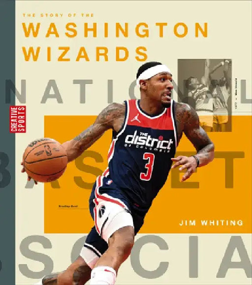 The Story of the Washington Wizards by Jim Whiting