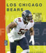 Los Chicago Bears by Michael E. Goodman