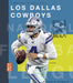 Los Dallas Cowboys by Michael E. Goodman