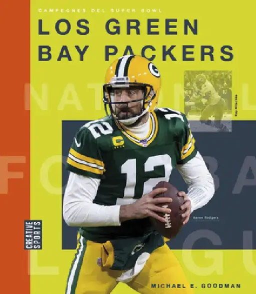 Los Green Bay Packers by Michael E. Goodman