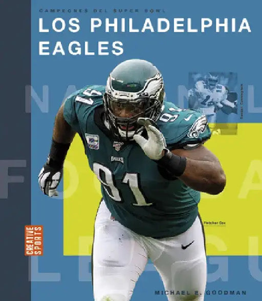 Los Philadelphia Eagles by Michael E. Goodman