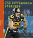 Los Pittsburgh Steelers by Michael E. Goodman
