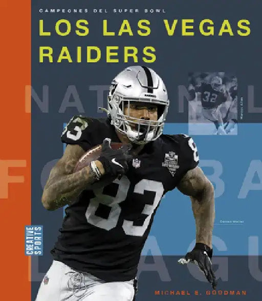 Los Las Vegas Raiders by Michael E. Goodman