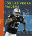 Los Las Vegas Raiders by Michael E. Goodman