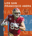Los San Francisco 49ers by Michael E. Goodman