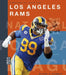 Los Angeles Rams by Michael E. Goodman