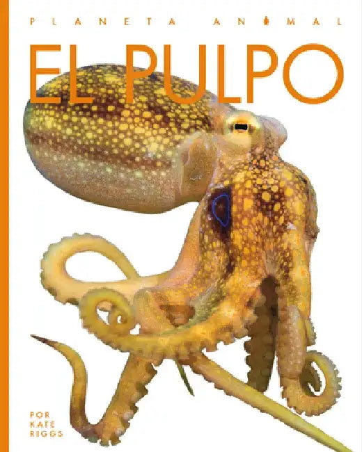 El Pulpo by Kate Riggs