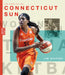 The Story of the Connecticut Sun: The Wnba: A History of Women's Hoops: Connecticut Sun by Jim Whiting