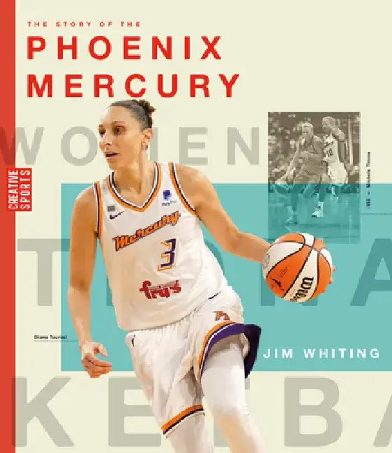 The Story of the Phoenix Mercury by Jim Whiting