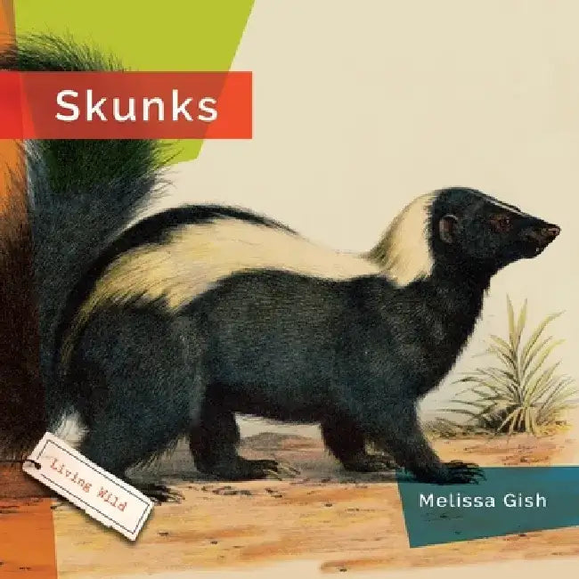 Skunks by Melissa Gish