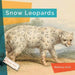 Snow Leopards by Melissa Gish