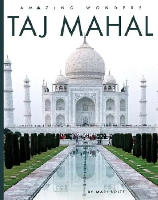Taj Mahal by Mari Bolte