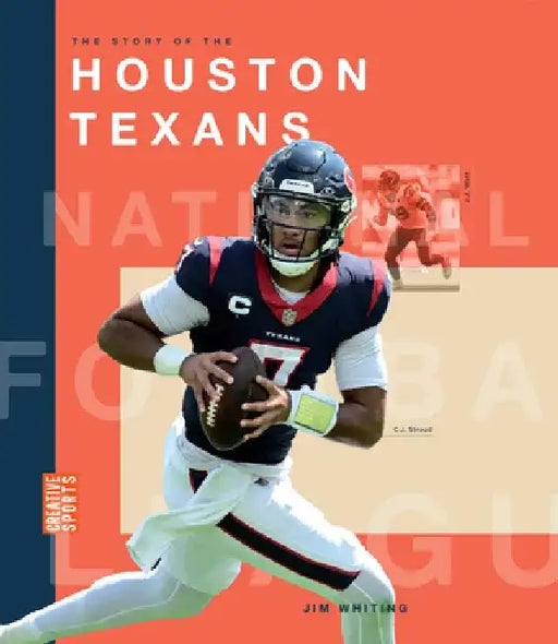 The Story of the Houston Texans by Jim Whiting
