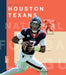 The Story of the Houston Texans by Jim Whiting