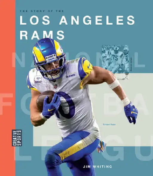 The Story of the Los Angeles Rams by Jim Whiting
