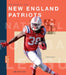 The Story of the New England Patriots by Jim Whiting