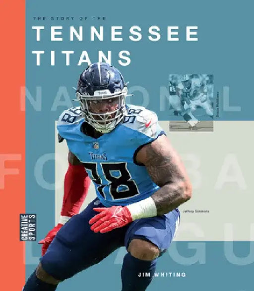 The Story of the Tennessee Titans by Jim Whiting