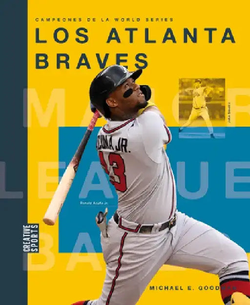 Los Atlanta Braves by Michaele Goodman