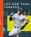 Los New York Yankees by Michaele Goodman