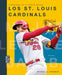 Los St. Louis Cardinals by Michaele Goodman