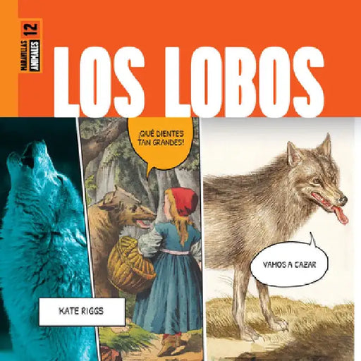 Los Lobos by Kate Riggs