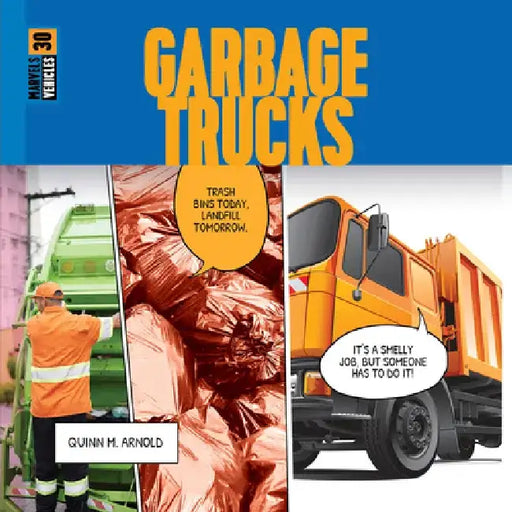 Garbage Trucks by Quinn M. Arnold