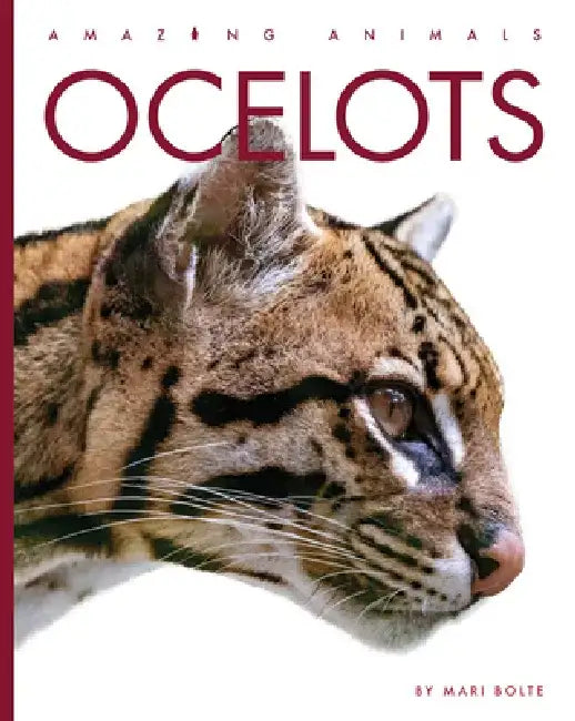 Ocelots by Mari Bolte