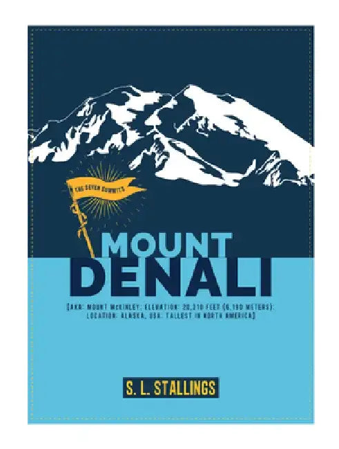 Mount Denali by S. L. Stallings