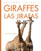 Giraffes / Las Jirafas by Bodden, Valerie