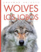 Wolves / Los Lobos by Kate Riggs
