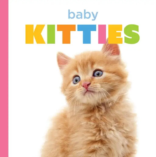 Baby Kitties by Laura K. Murray