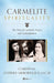 Carmelite Spirituality by Cardinal Anders Arborelius