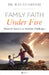Family Faith Under Fire: Practical Answers to Everyday Challenges by Ray Guarendi