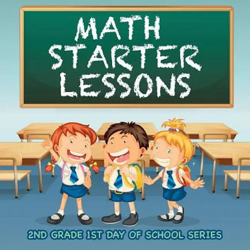 Math Starter Lessons: 2nd Grade 1st Day of School Series by Baby Professor