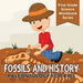 Fossils and History: Paleontology for Kids (First Grade Science Workbook Series) by Baby Professor