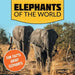 Elephants of the World: Fun Facts about Elephants by Baby Professor