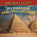 Ancient Egypt: Pyramids and Pharaohs by Baby Professor