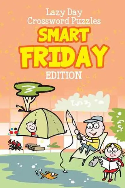 Lazy Day Crossword Puzzles: Smart Friday Edition by Speedy Publishing LLC