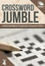 Crossword Jumble: Unscramble Puzzles Collection Vol 4 by Speedy Publishing LLC