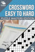 Crosswords Easy to Hard: Puzzle Masters Edition Vol 2 by Speedy Publishing LLC