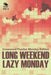 Long Weekend Lazy Monday Vol 4: Crossword Puzzles Monday Edition by Speedy Publishing LLC