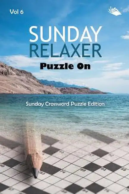 Sunday Relaxer Puzzle on Vol 6: Sunday Crossword Puzzle Edition by Speedy Publishing LLC