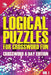 Logical Puzzles for Crossword Fun Vol 1: Crossword A Day Edition by Speedy Publishing LLC