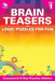 Brain Teasers and Logic Puzzles for Fun Vol 1: Crossword a Day Puzzles Edition by Speedy Publishing LLC