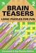 Brain Teasers and Logic Puzzles for Fun Vol 2: Crossword a Day Puzzles Edition by Speedy Publishing LLC