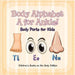 Body Alphabet: A for Ankle! Body Parts for Kids - Children's Books on the Body Edition by Baby Professor