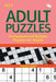 Adult Puzzles: Crossword and Sudoku Puzzles for Adults Vol 2 by Puzzle Crazy