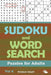 Sudoku and Word Search Puzzles for Adults Vol 6 by Puzzle Crazy